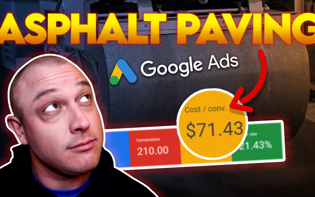 47 Asphalt Paving Leads In The First 30 Days With Google Ads